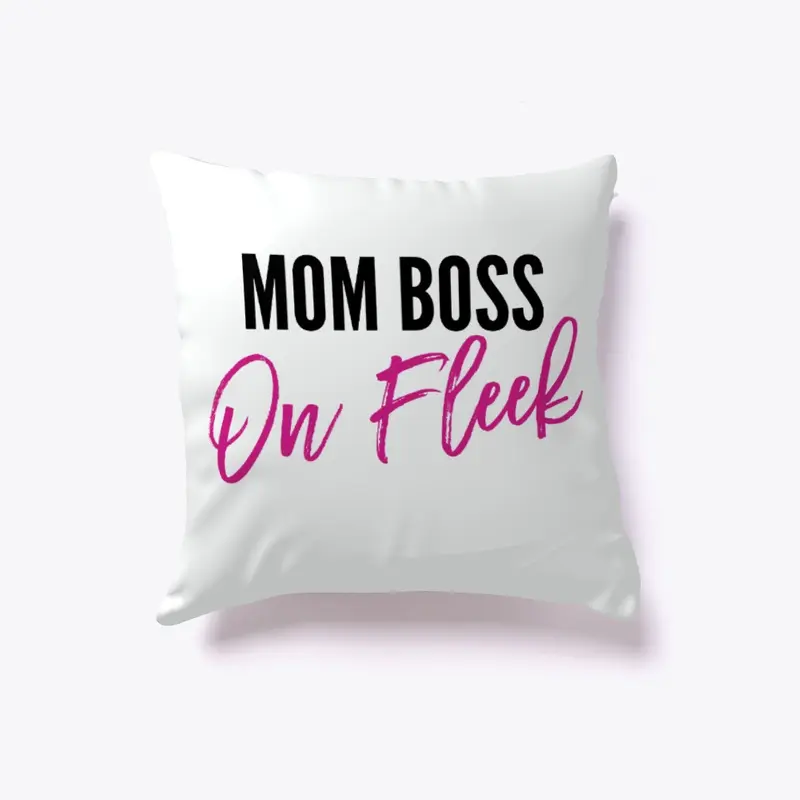Mom Boss On Fleek Throw Pillow Pink