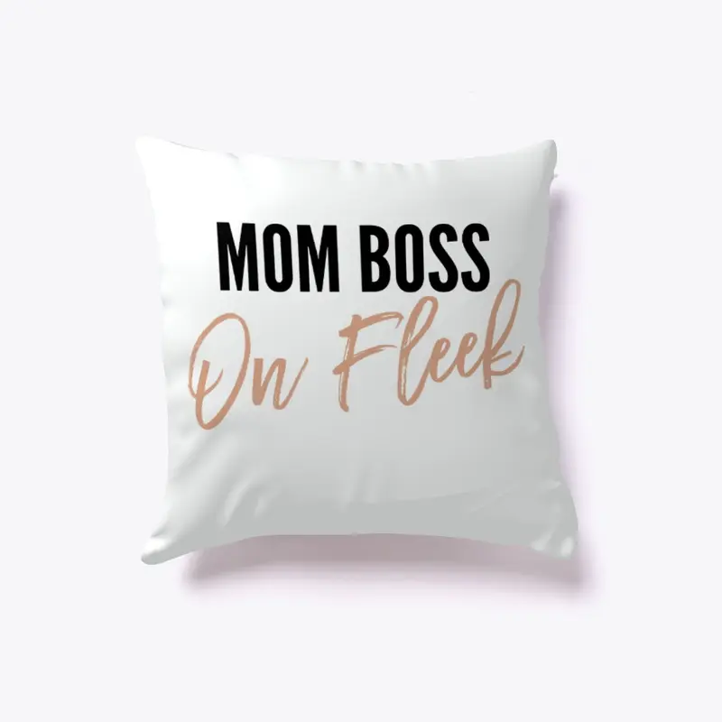 Mom Boss On Fleek Throw Pillow