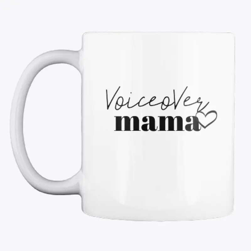Voiceover Mama Mug