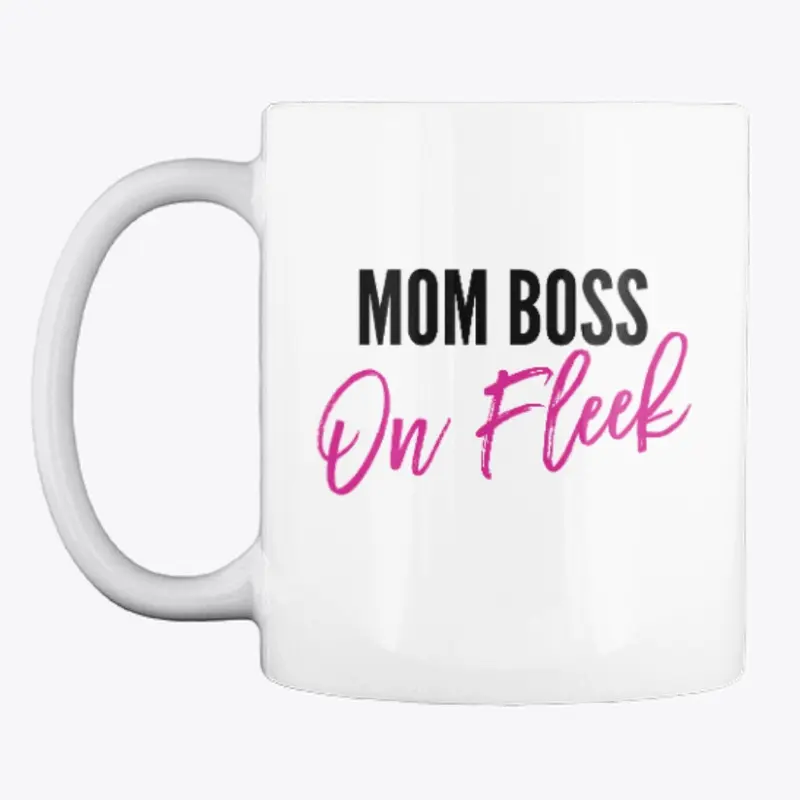 Mom Boss On Fleek Accessories