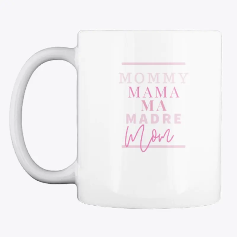 Mommy Mama Madre Mug and Phone Case Pink