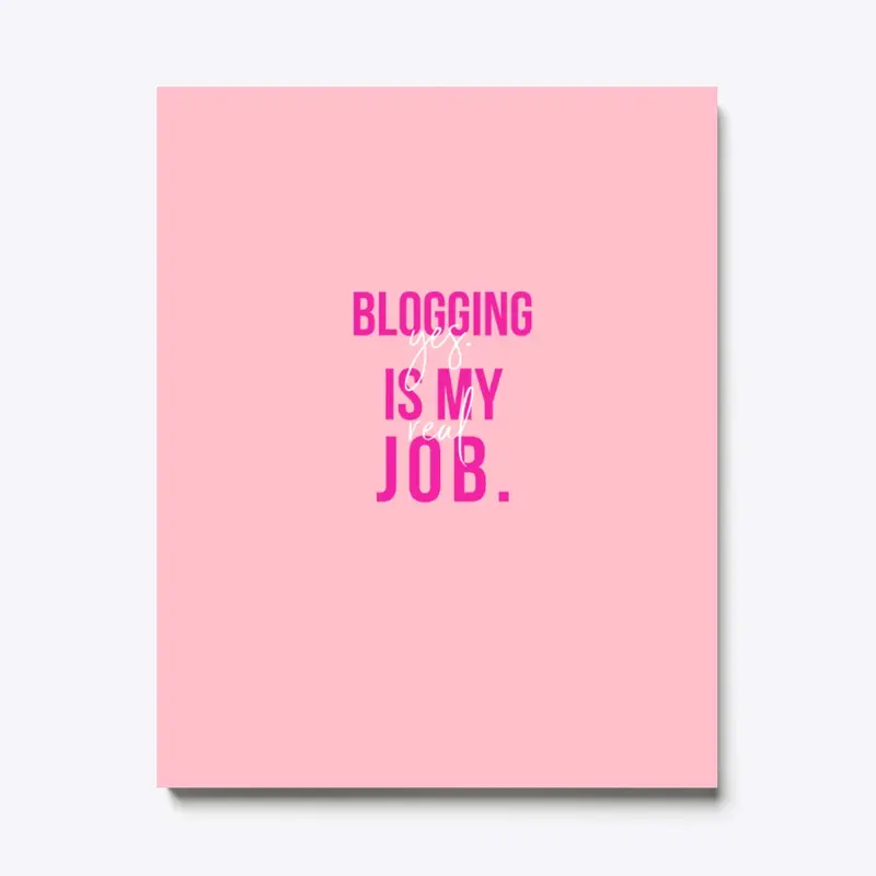 Blogging Is My Real Job Accessories