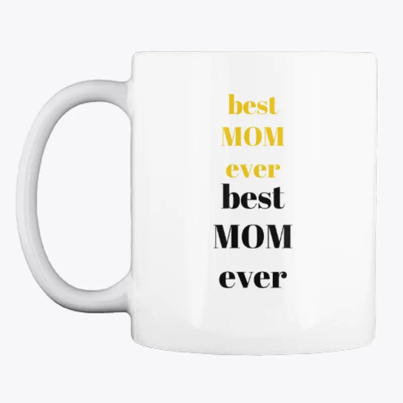Best Mom Ever Black Design